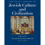 The Posen Library of Jewish Culture and Civilization, Volume Five