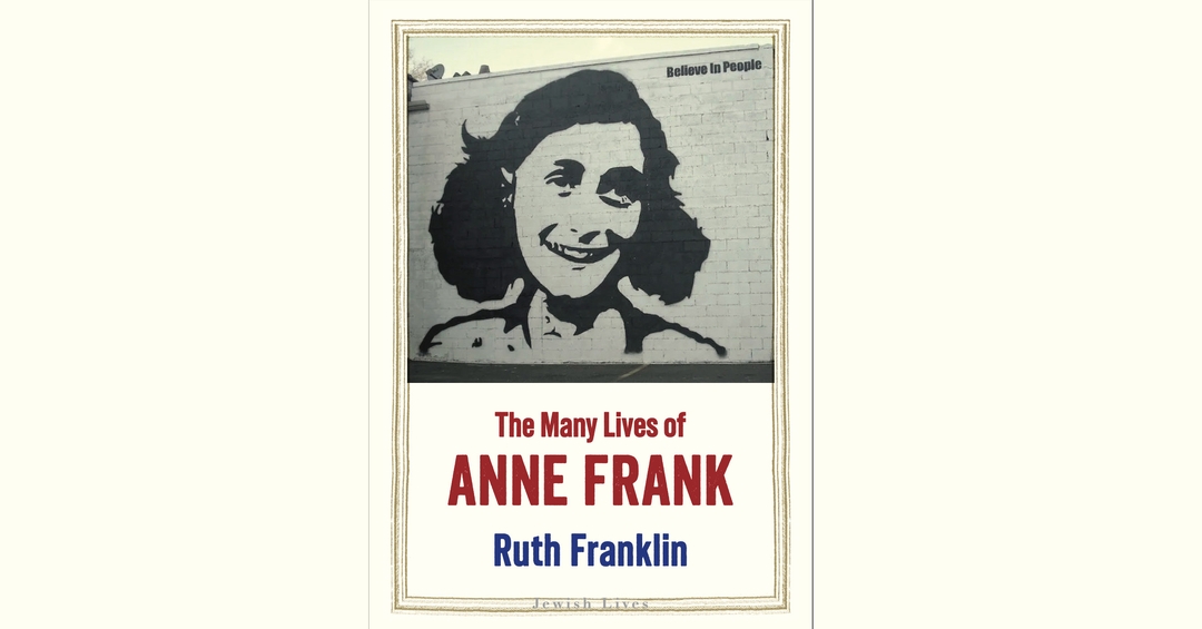 Book Club: The Many Lives of Anne Frank: with the author, Ruth Franklin ...