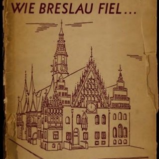 Wie Breslau Fiel...